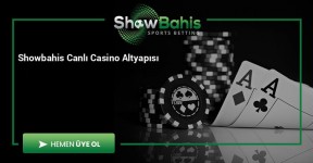 Showbahis Canlı Casino Altyapısı