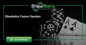 Showbahis Casino Oyunları