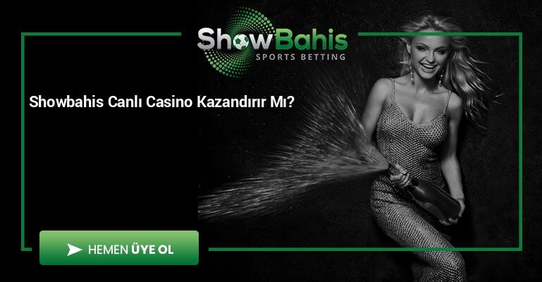 Showbahis Canlı Casino Kazandırır Mı?