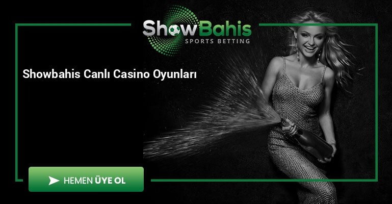 Showbahis Canlı Casino Oyunları