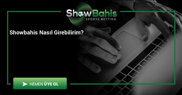 Showbahis Nasıl Girebilirim?