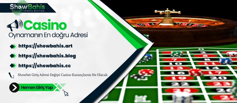 Showbet Giriş Adresi Değişti Casino Kazançlarım Ne Olacak?